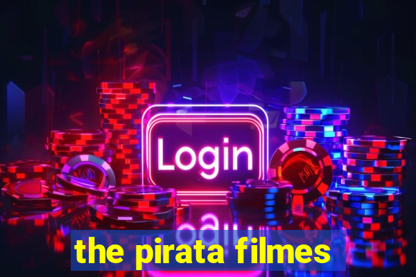 the pirata filmes